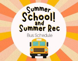  Summer School/Summer Recreation Bus Routes